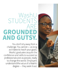 A page from Washington University's Admissions brochure: WashU students are grounded and gutsy.